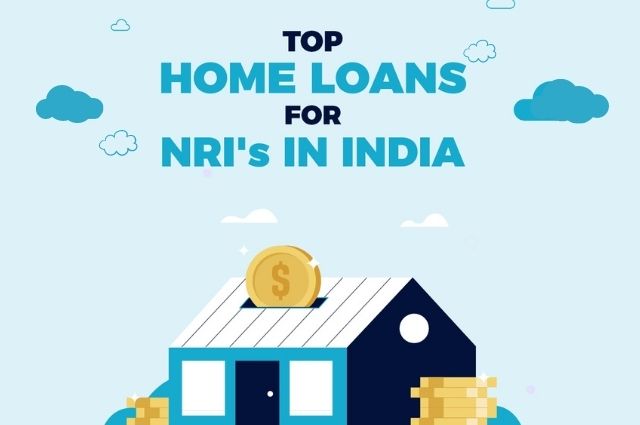 Top Home Loans for NRIs in India