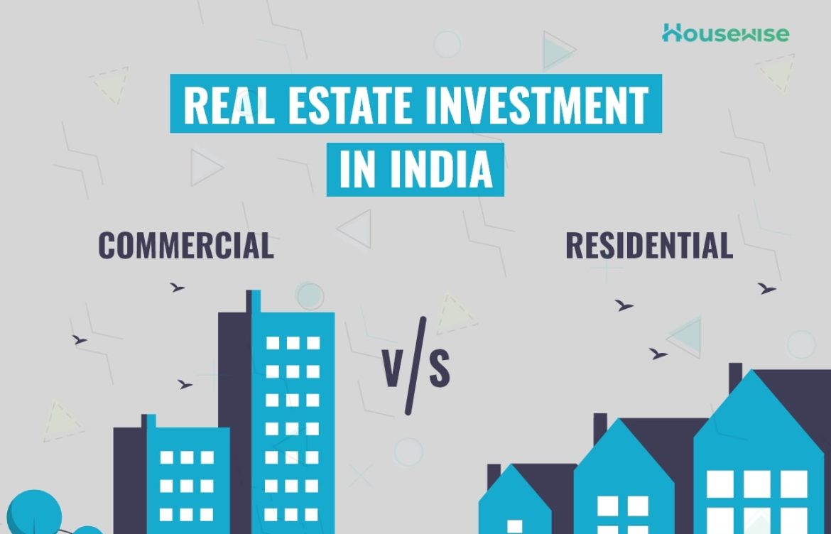 Commercial Vs. Residential: Real Estate Investment in India