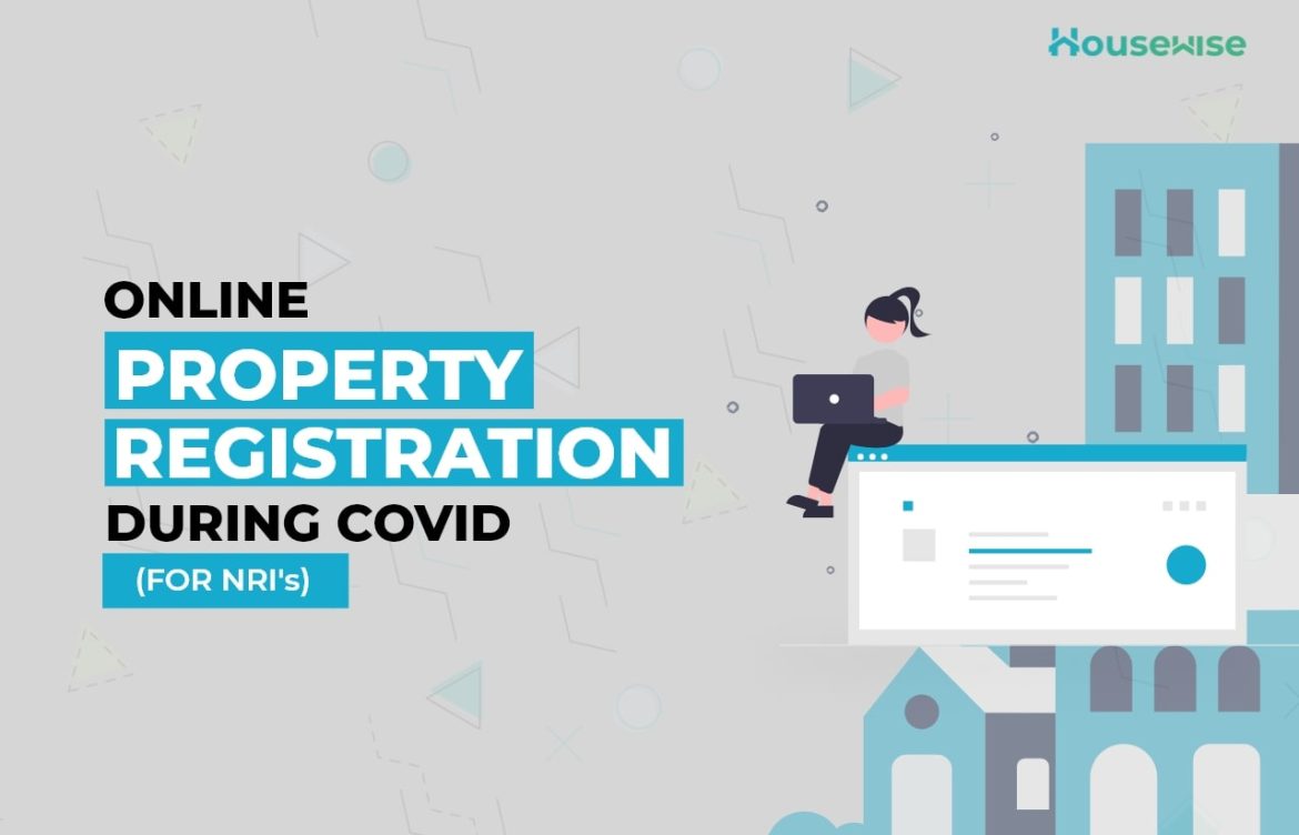 Online Property Registration During Covid (for NRIs)