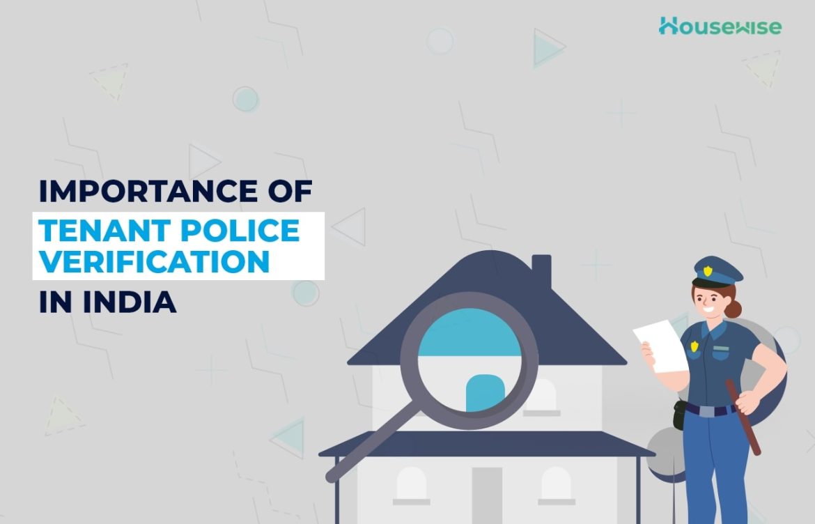 Importance of Tenant Police verification in India