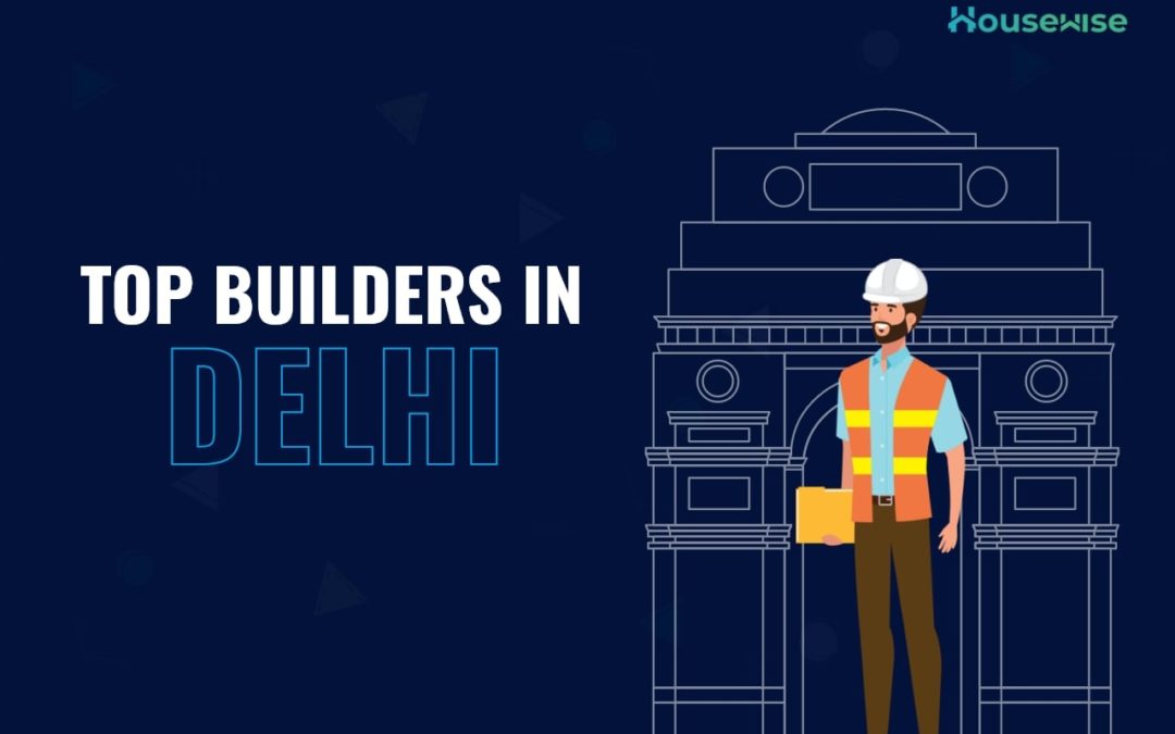 Top builders in Delhi