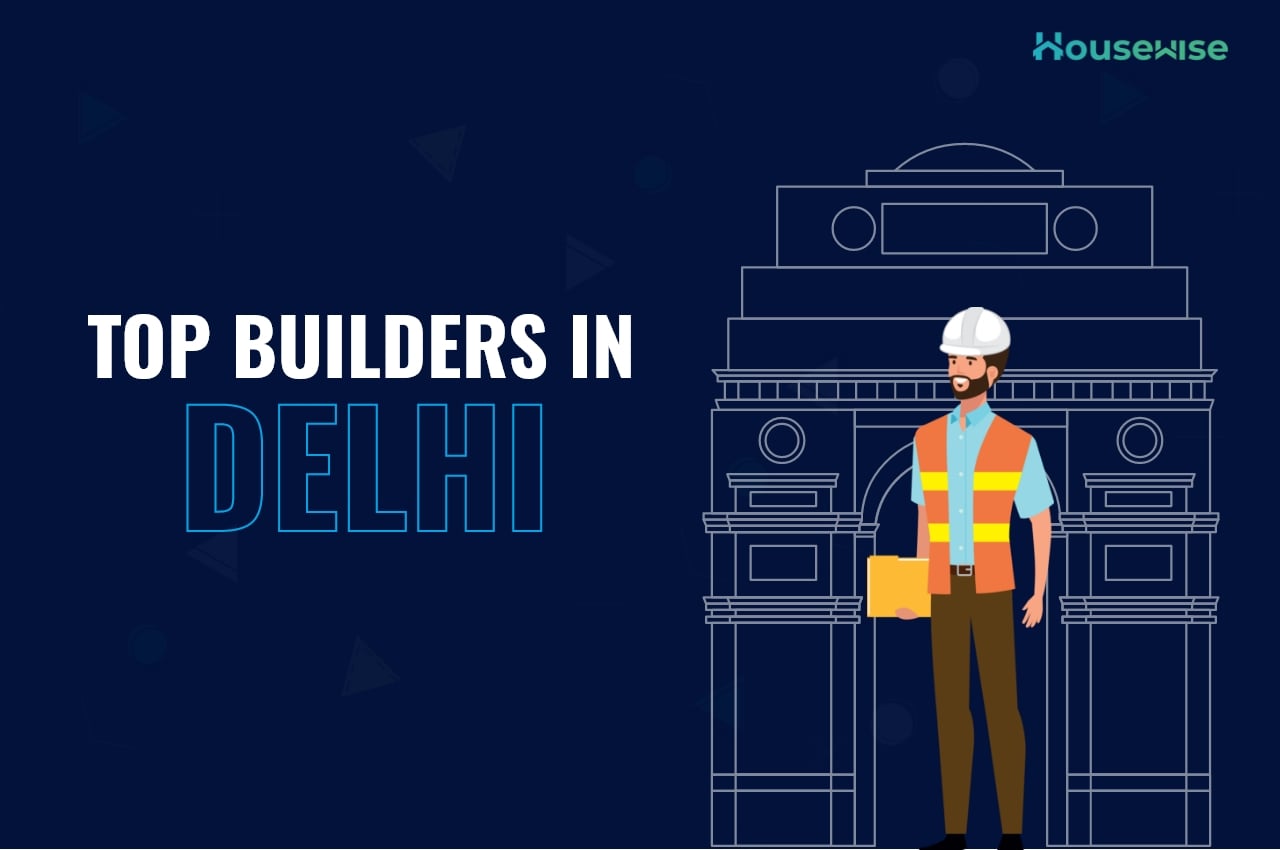 Top builders in Delhi