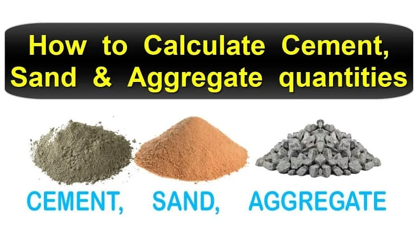 How to Calculate Cement, Sand and Aggregate for Concrete (Step-by-Step Guide)