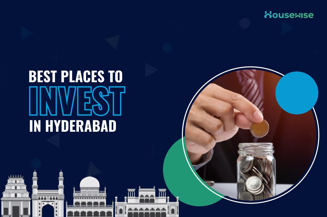 Best places to invest in Hyderabad Best places to invest in Hyderabad