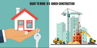 Under-construction or Ready to move property – What to buy?