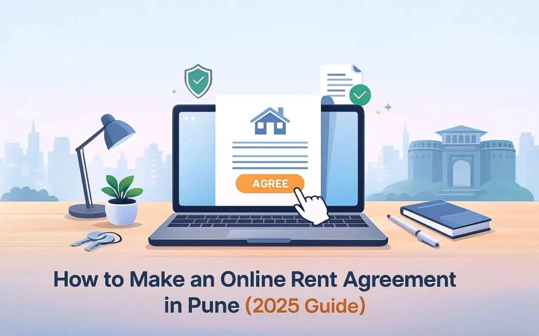 How to Make an Online Rent Agreement in Pune (2025 Guide)